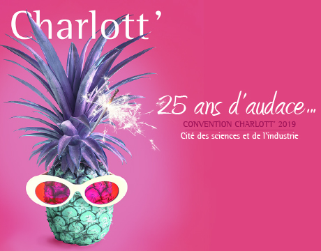 Convention Charlott 2019 : 25 ans d'audace !